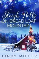 Sleigh Bells on Bread Loaf Mountain