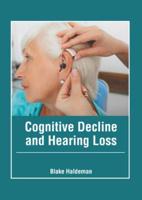 Cognitive Decline and Hearing Loss