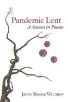 Pandemic Lent