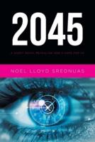 2045: A Short Novel Revealing God's Hope for Us