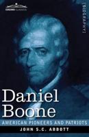 Daniel Boone : The Pioneer of Kentucky