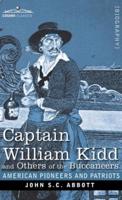 Captain William Kidd and Others of the Buccaneers