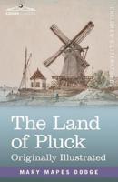 The Land of Pluck