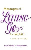 Messages of Letting Go for Lent 2021