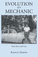 Evolution of a Mechanic: Forty Years with Cars