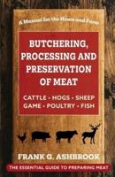 Butchering, Processing and Preservation of Meat