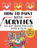 How to Paint With Acrylics