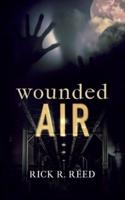 Wounded Air