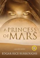 A Princess of Mars (Annotated, Large Print)