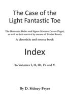 The Case of the Light Fantastic Toe, Index