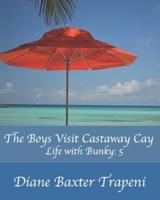 The Boys Visit Castaway Cay
