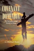 Covenant of Dominion: The Salvation of the World in Christ