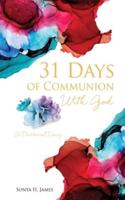 31 Days of Communion With God