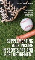Supplementing Your Income In Sports Pre and Post Retirement
