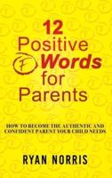 12 Positive "F" Words for Parents