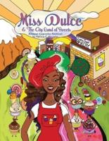 Miss Dulce & The City Land of Sweets