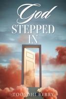 God Stepped In