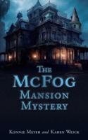 The McFog Mansion Mystery