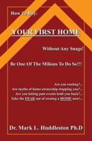 How To Buy Your First Home