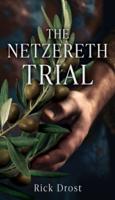 The Netzereth Trial