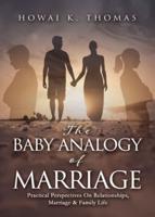 The Baby Analogy of Marriage