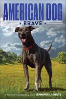 Brave ( American Dog )