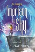 Imprison the Sky (Book 2)