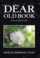 Dear Old Book: Diary of Myrtle Utley