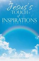 Jesus's Touch of Inspirations