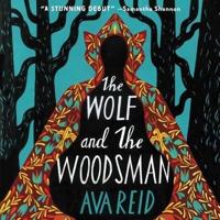 The Wolf and the Woodsman Lib/E