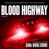 Blood Highway Lib/E