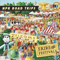 NPR Road Trips: Fairs and Festivals Lib/E