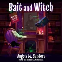 Bait and Witch Lib/E