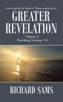 Greater Revelation: Volume I