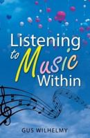 Listening to Music Within