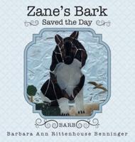 Zane's Bark Saved the Day