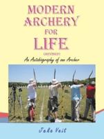 Modern Archery for Life (Revised)