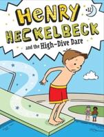 Henry Heckelbeck and the High Dive Dare