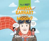 Amelia Earhart Is on the Moon?