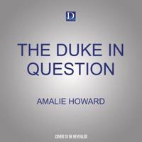 The Duke in Question