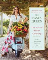 The Pasta Queen: The Art of Italian Cooking