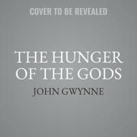 The Hunger of the Gods Lib/E