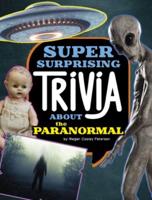 Super Surprising Trivia About the Paranormal