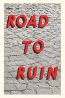 Vintage Journal Road to Ruin