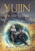 Yujin: A Rare Truth