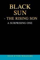 Black Sun - The Rising Son