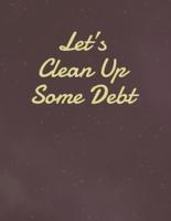 Let's Clean Up Some Debt