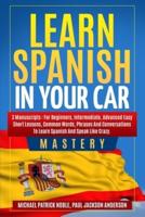 Learn Spanish in Your Car Mastery