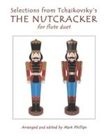 Selections from Tchaikovsky's THE NUTCRACKER for Flute Duet