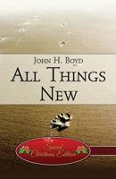 All Things New: (Special Christmas Edition)